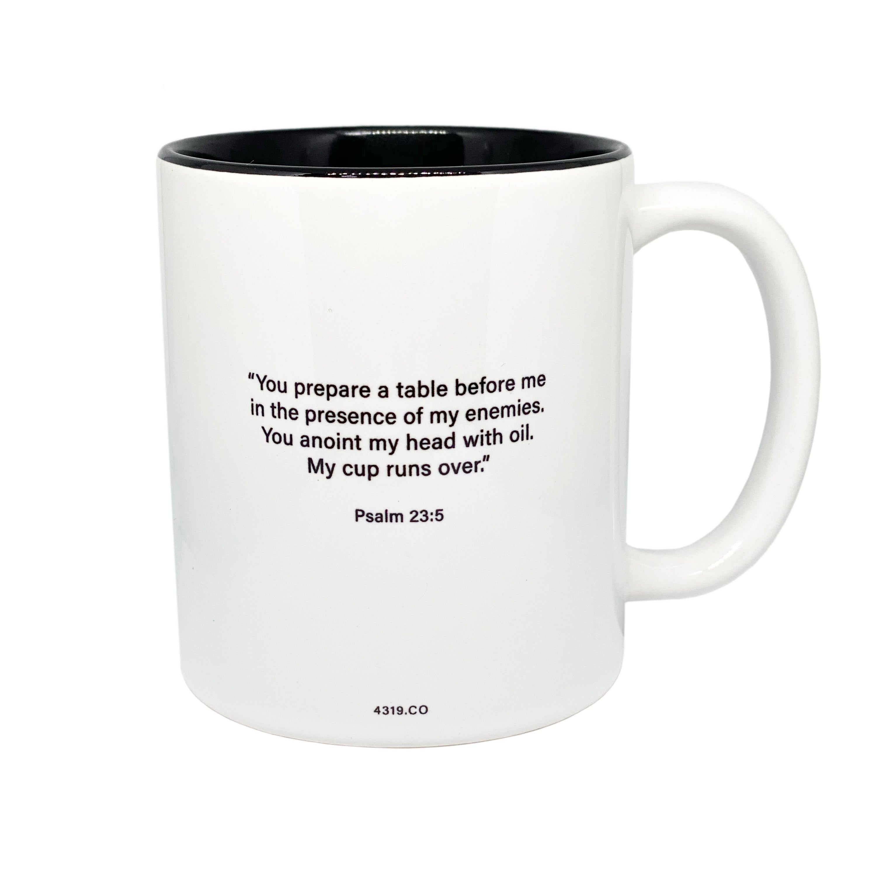 Christian Coffee Mug with Psalm 23:5 Bible Verse: Christian Gift Ideas for the Minimalistic Christian Home. White Black 11oz