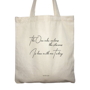 Christian Quote Tote Bag: The One Who Calms The Storms is Here With Me Today | Inspirational Gift for Christian Friends